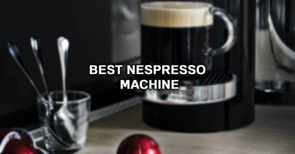 最佳nespresso机器