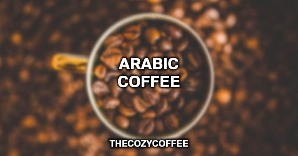 阿拉伯咖啡bob博地址